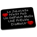 Tapis de sourie " La jalousie "